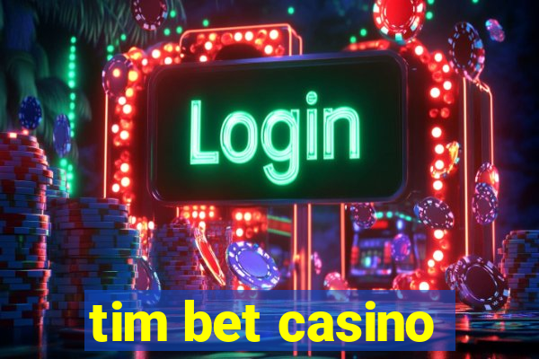 tim bet casino